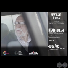 Diario Guaraní - Documental - Presentación - Martes 15 de Agosto de 2017